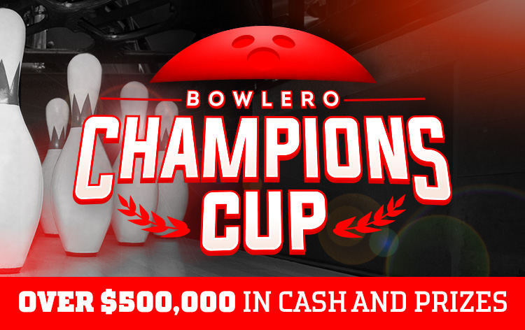 Bowlero Champions Cup over $500,000 in cash and prizes