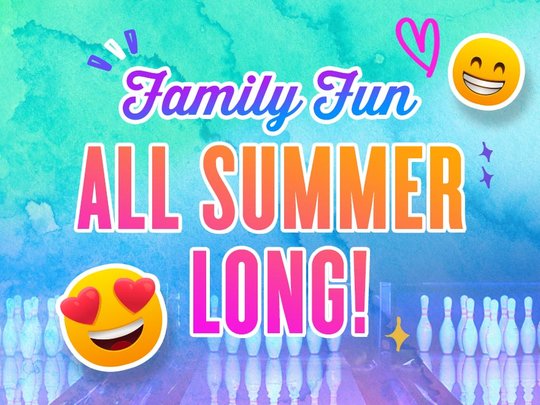 Family Fun All Summer Long